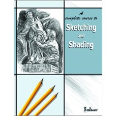 A complete course to Sketching and Shading