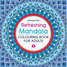 Dreamland Refreshing Mandala Book 3