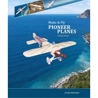 Make and Fly Pioneer Planes