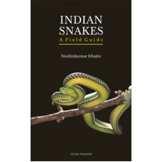 Indian Snakes : A Field Guide