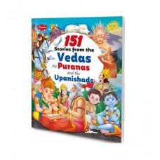 151 Stories from the Vedas the Puranas and the upanishads