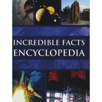 Incredible Facts Encyclopedia